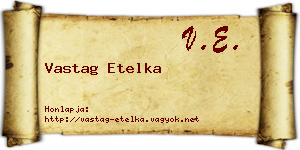 Vastag Etelka névjegykártya